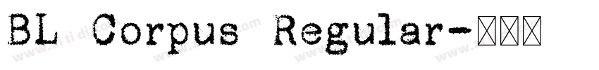 BL Corpus Regular字体转换